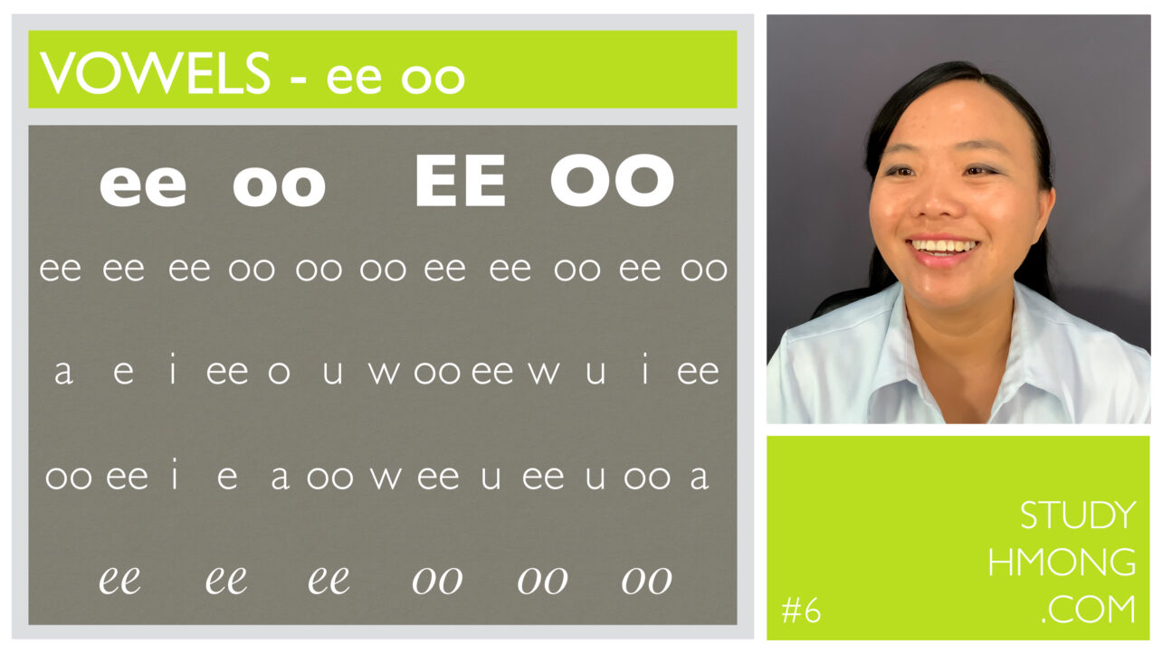 A vowel practice chart showing combinations of ee and oo alongside a portrait of a smiling woman, with the text Study Hmong.com and #6.