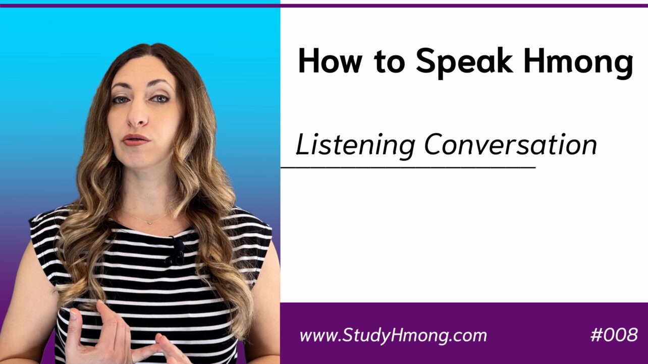 Woman speaking beside the text “How to Speak Hmong” and “Listening Conversation” on a blue and white background.