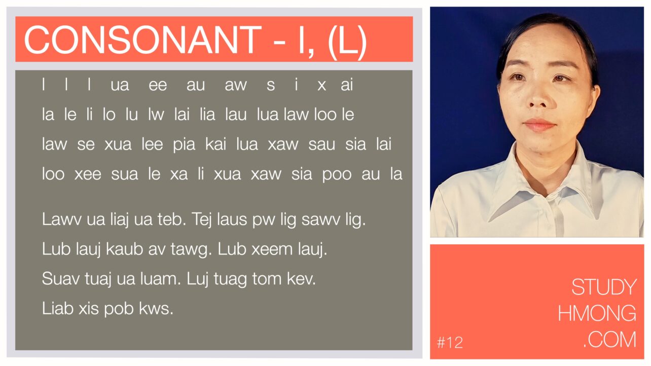 A Hmong language lesson chart titled consonant I, (L) with syllables and example sentences, alongside a portrait of a woman and the text StudyHmong.com #12.